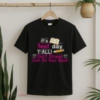 It's Test Day Ya'll Don't Stress Just Do Your Best T-Shirt thumb 2