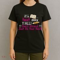 It's Test Day Ya'll Don't Stress Just Do Your Best T-Shirt thumb 4