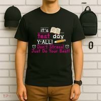 It's Test Day Ya'll Don't Stress Just Do Your Best T-Shirt thumb 6