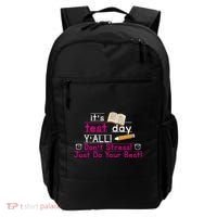 It's Test Day Ya'll Don't Stress Just Do Your Best Backpack thumb 0