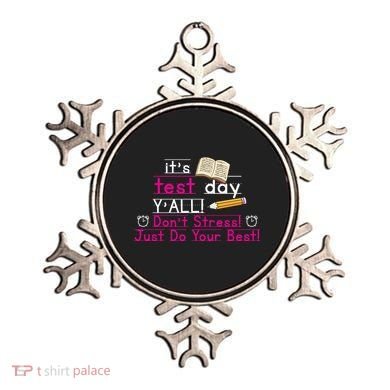 It's Test Day Ya'll Don't Stress Just Do Your Best Ornament