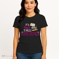 It's Test Day Ya'll Don't Stress Just Do Your Best Women's T-Shirt thumb 4