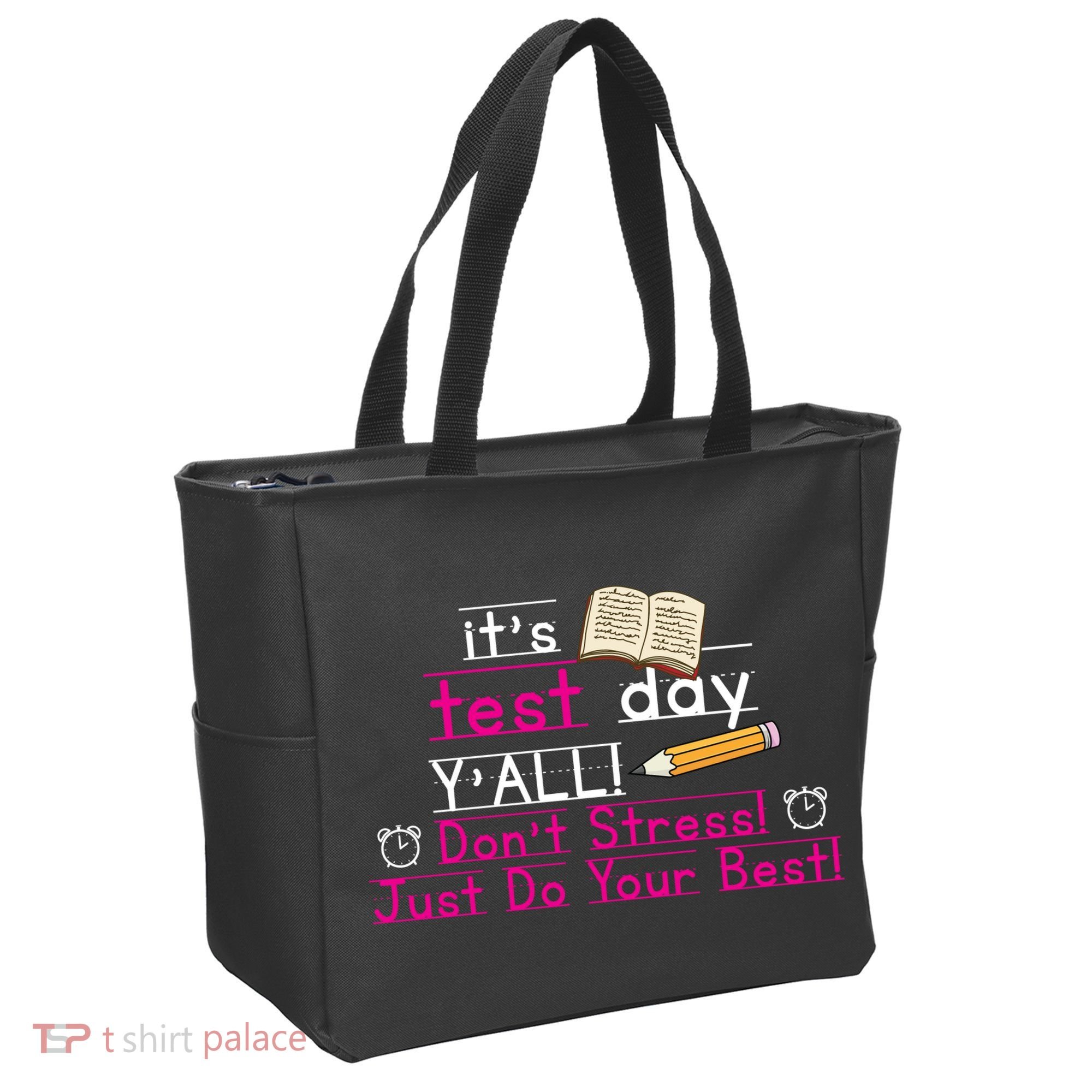 It's Test Day Ya'll Don't Stress Just Do Your Best Tote Bag