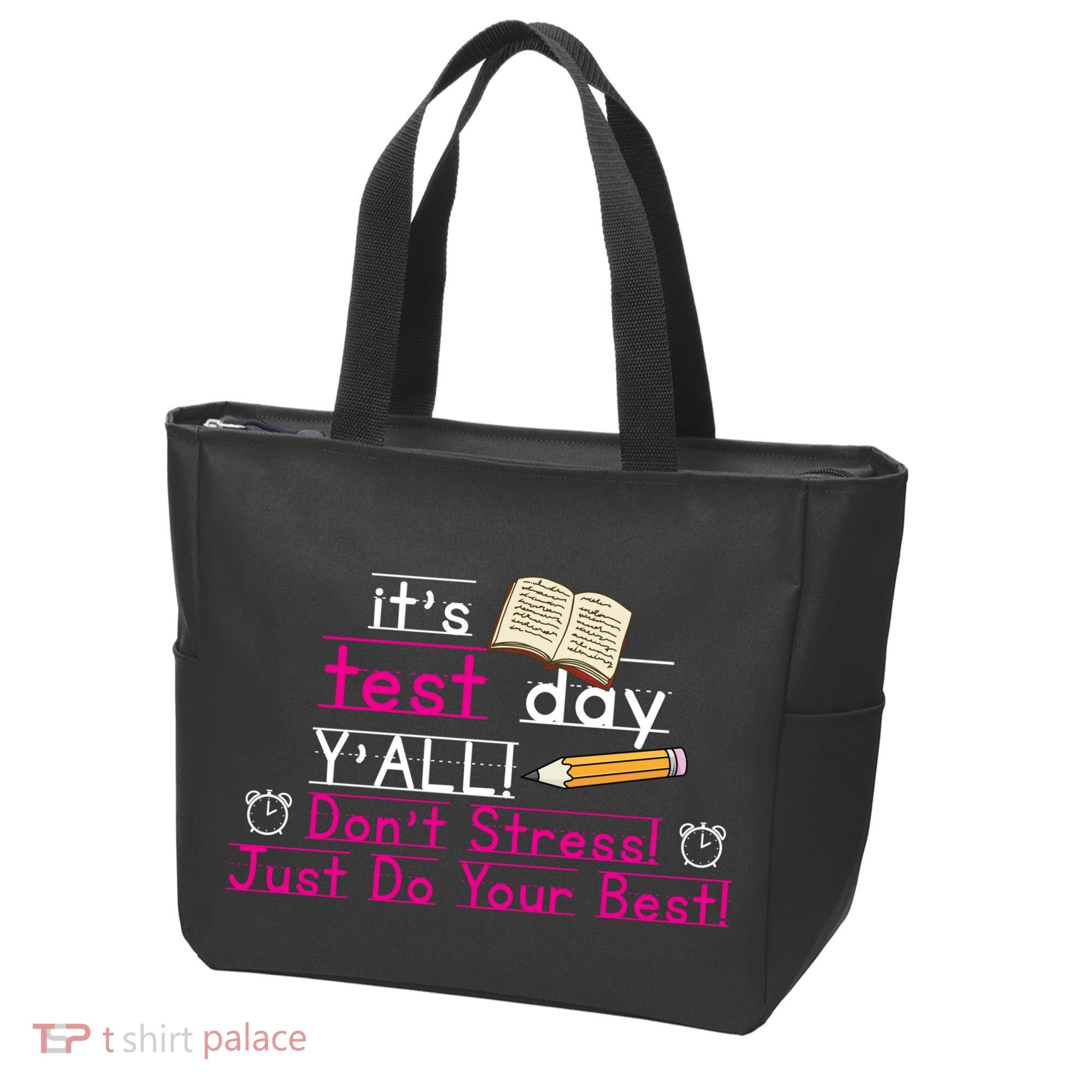It's Test Day Ya'll Don't Stress Just Do Your Best Tote Bag