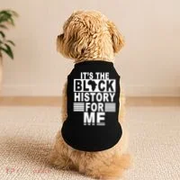 It's The Black History For Me Doggie Tank thumb 2