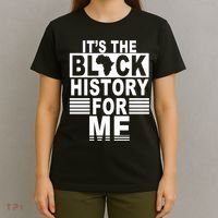 It's The Black History For Me T-Shirt thumb 4
