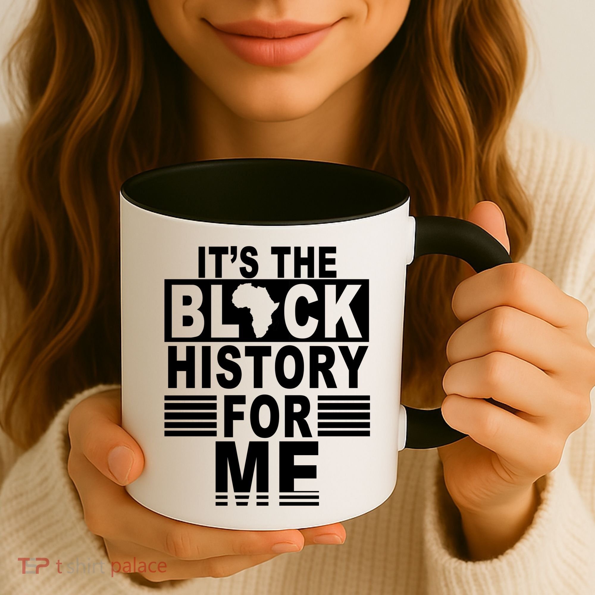 It's The Black History For Me Coffee Mug
