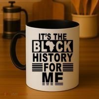 It's The Black History For Me Coffee Mug thumb 4