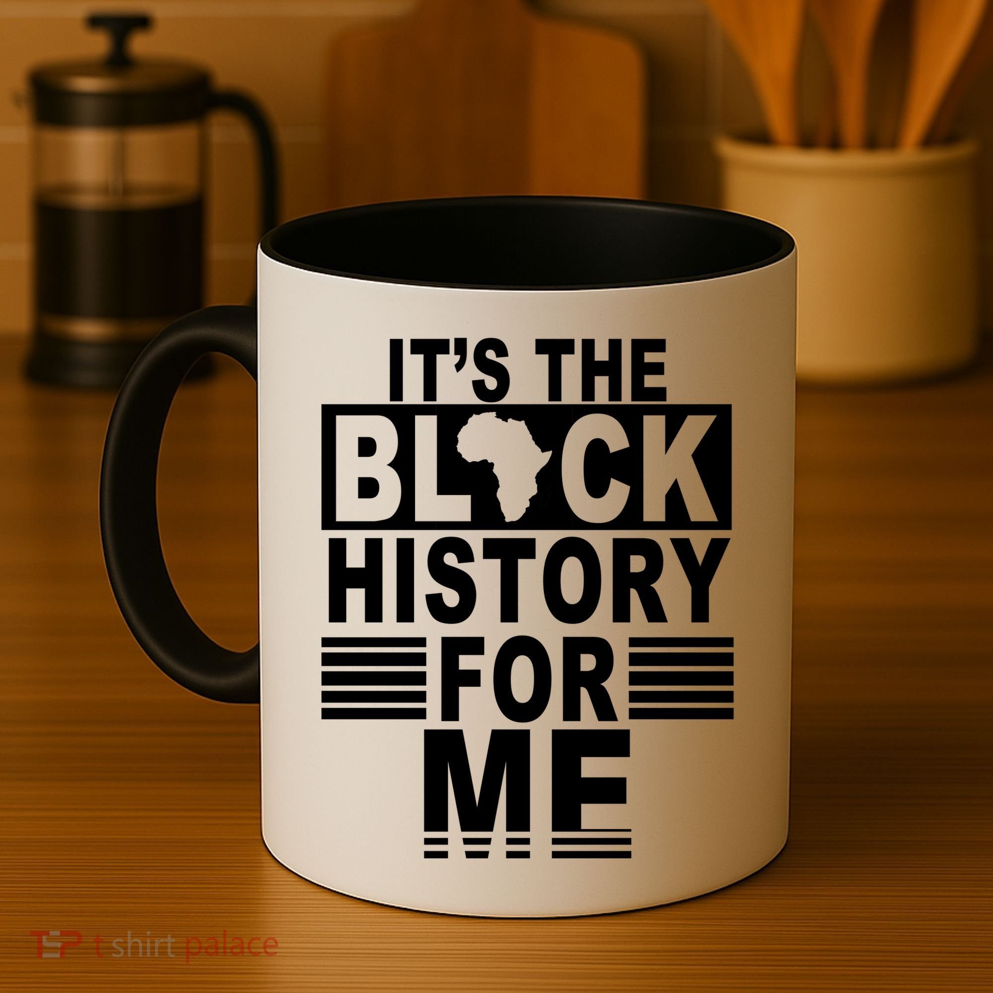 It's The Black History For Me Coffee Mug