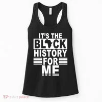 It's The Black History For Me Women's Tank Top thumb 0