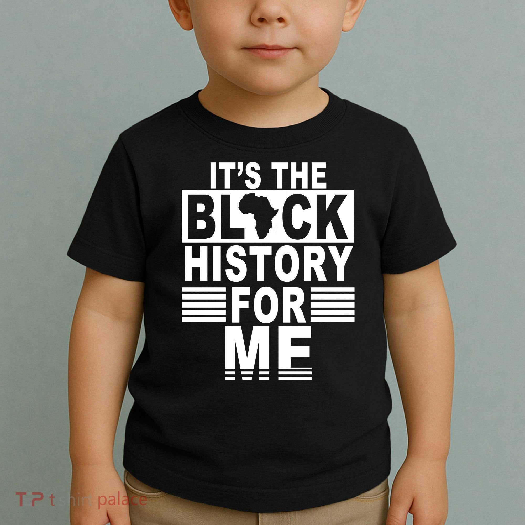It's The Black History For Me Toddler T-Shirt