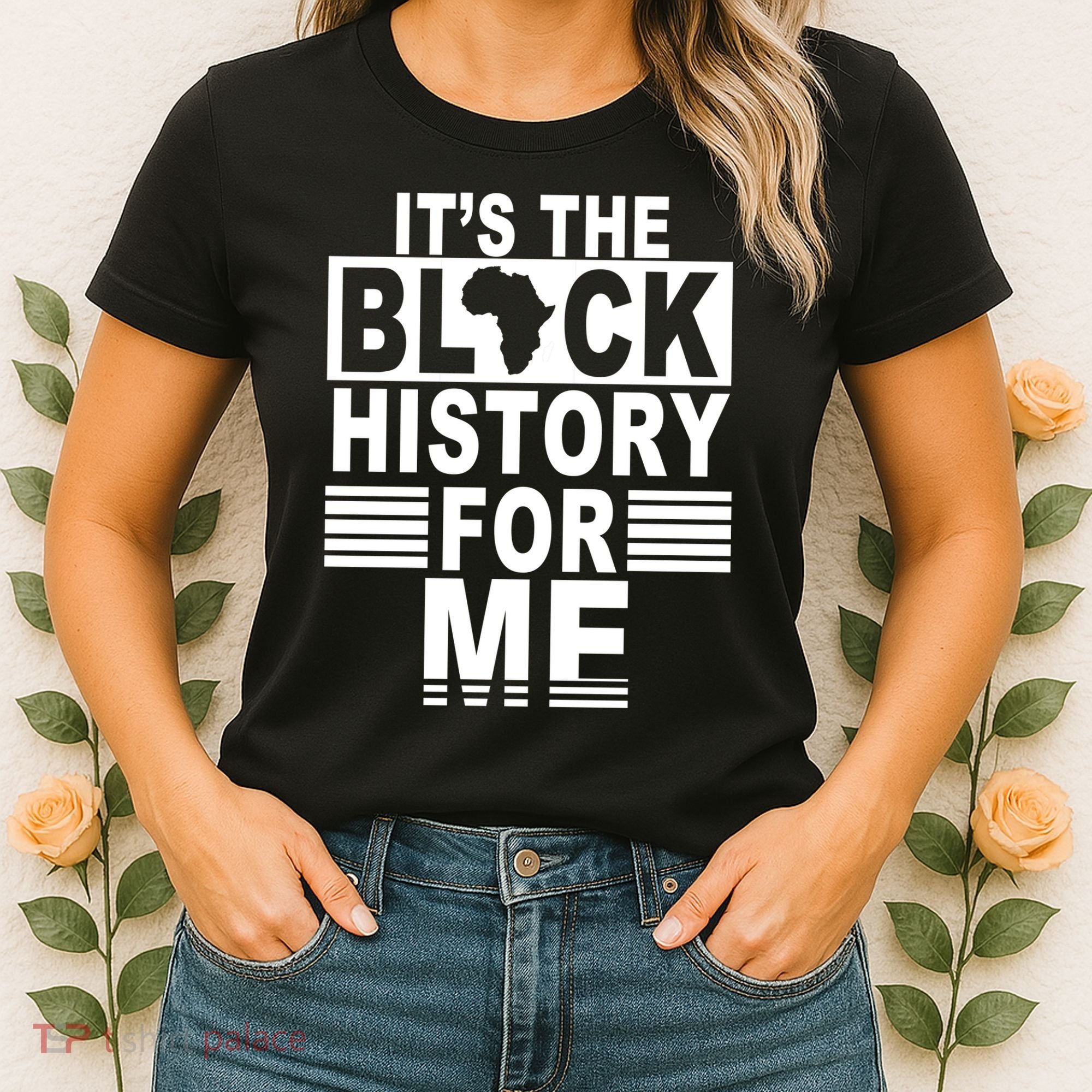 It's The Black History For Me Women's T-Shirt