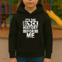 It's The Black History For Me Kids Hoodie thumb 3