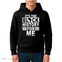 It's The Black History For Me Kids Hoodie thumb 4