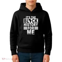 It's The Black History For Me Kids Hoodie thumb 4