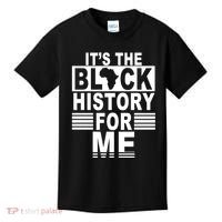 It's The Black History For Me Kids T-Shirt thumb 0