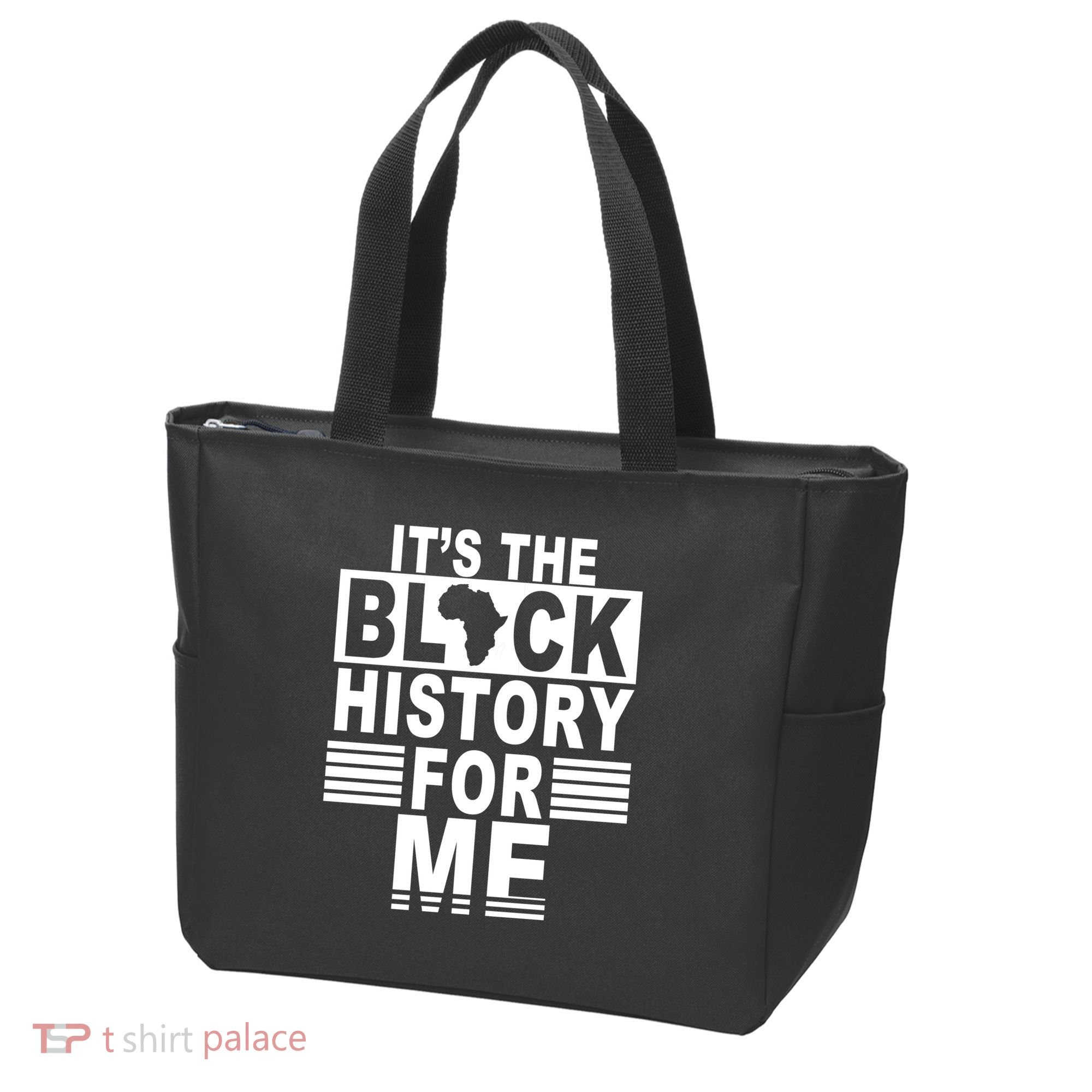 It's The Black History For Me Tote Bag