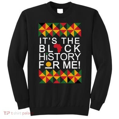 It's The Black History For Me African Colors Sweatshirt