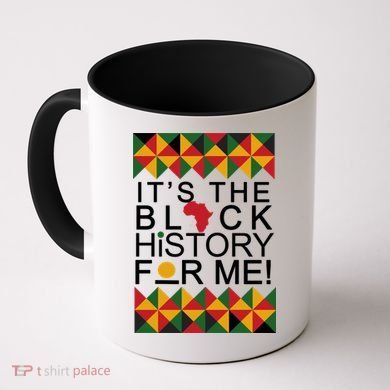 It's The Black History For Me African Colors Coffee Mug