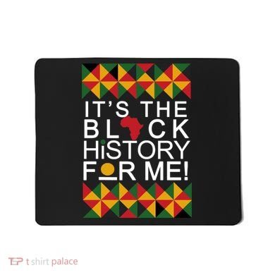 It's The Black History For Me African Colors Mousepad