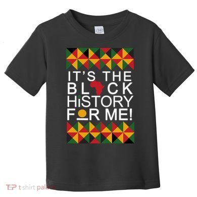 It's The Black History For Me African Colors Toddler T-Shirt