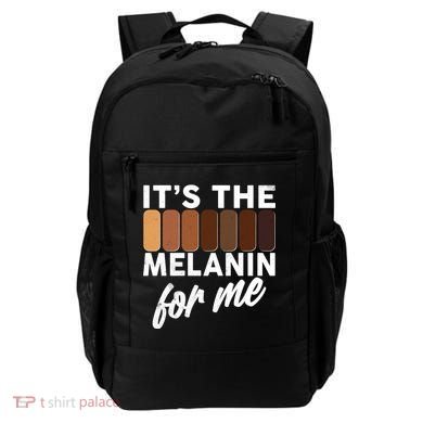 It's The Melanin For Me Skin Tones  Backpack