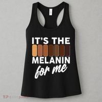 It's The Melanin For Me Skin Tones  Women's Tank Top thumb 3