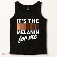 It's The Melanin For Me Skin Tones  Tank Top thumb 2