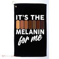 It's The Melanin For Me Skin Tones  Golf Towel thumb 0