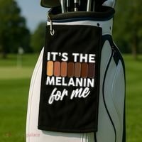 It's The Melanin For Me Skin Tones  Golf Towel thumb 2