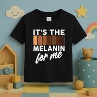 It's The Melanin For Me Skin Tones  Toddler T-Shirt thumb 3