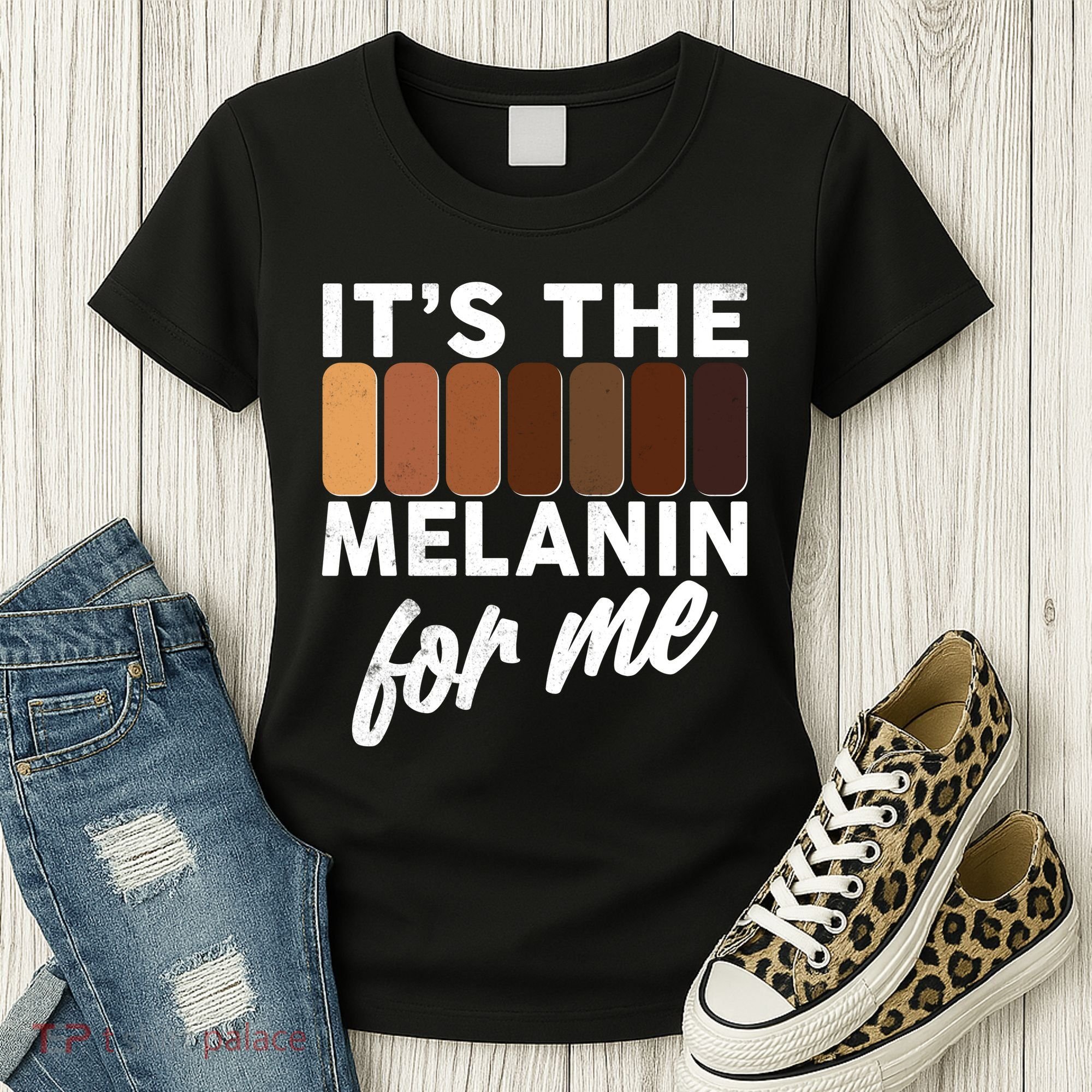 It's The Melanin For Me Skin Tones  Women's T-Shirt