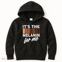 It's The Melanin For Me Skin Tones  Kids Hoodie thumb 0