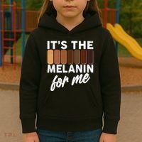 It's The Melanin For Me Skin Tones  Kids Hoodie thumb 3