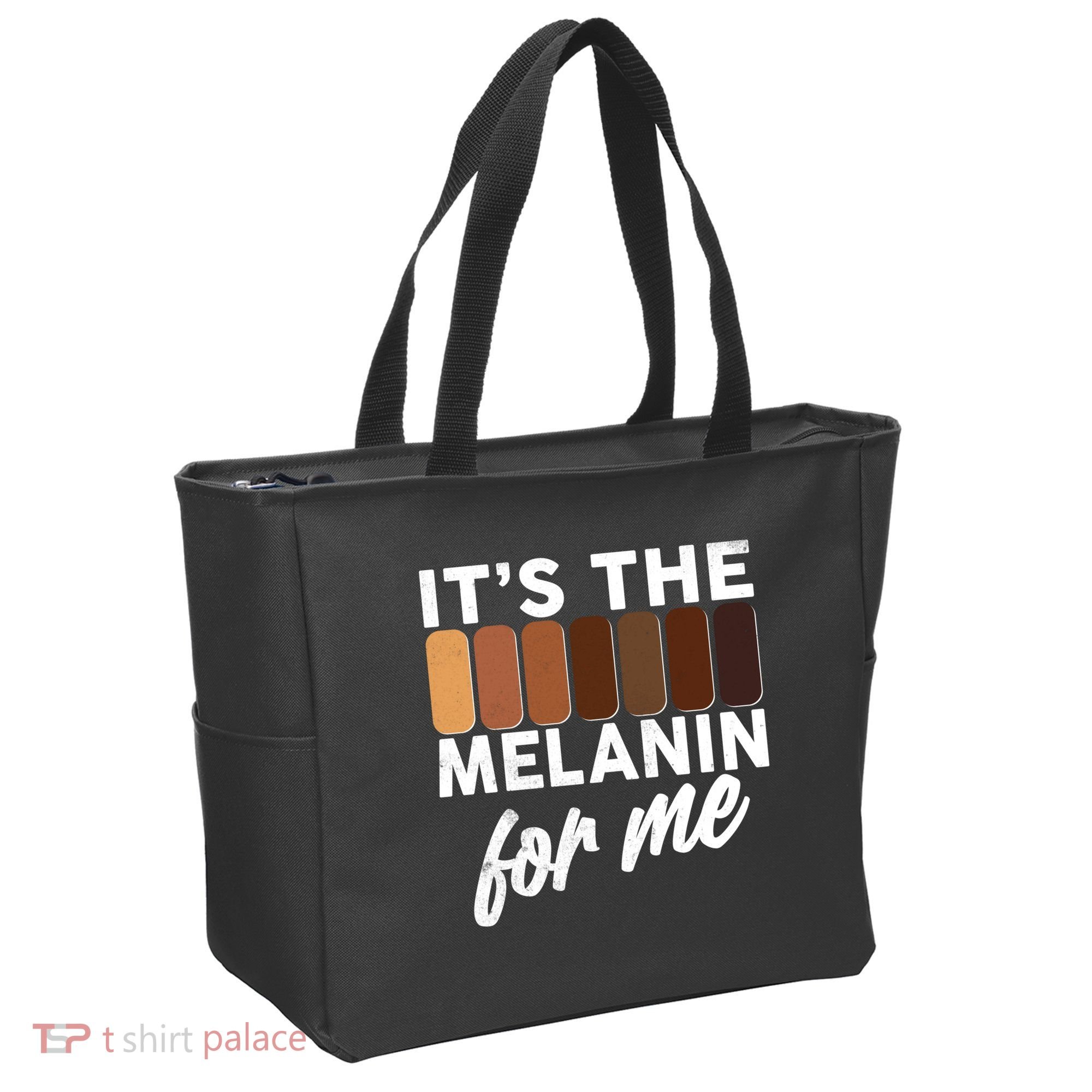 It's The Melanin For Me Skin Tones  Tote Bag