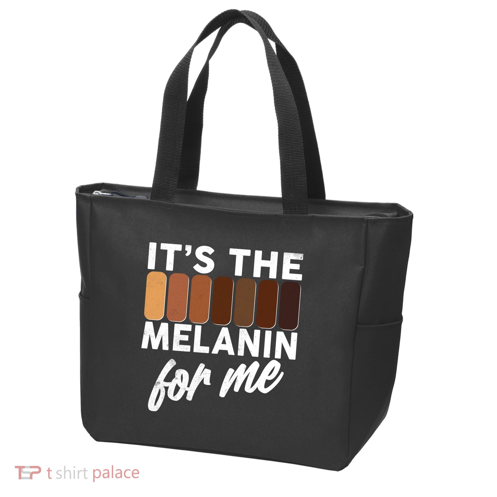 It's The Melanin For Me Skin Tones  Tote Bag