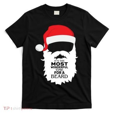 It's the Most Wonderful Time For a Beard T-Shirt