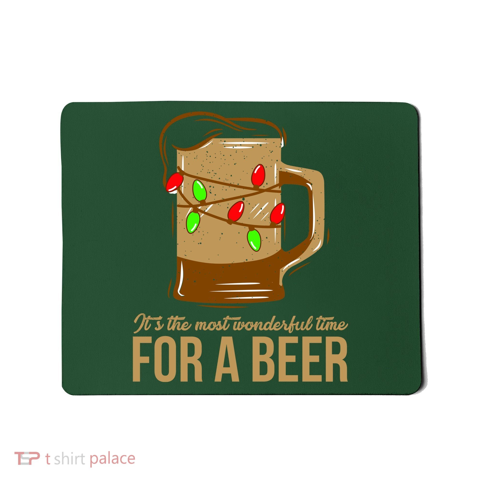 It's The Most Wonderful Time For A Beer Mousepad