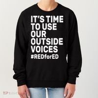 It's Time To Use Our Outside Voice Red For Ed Women's Sweatshirt thumb 0