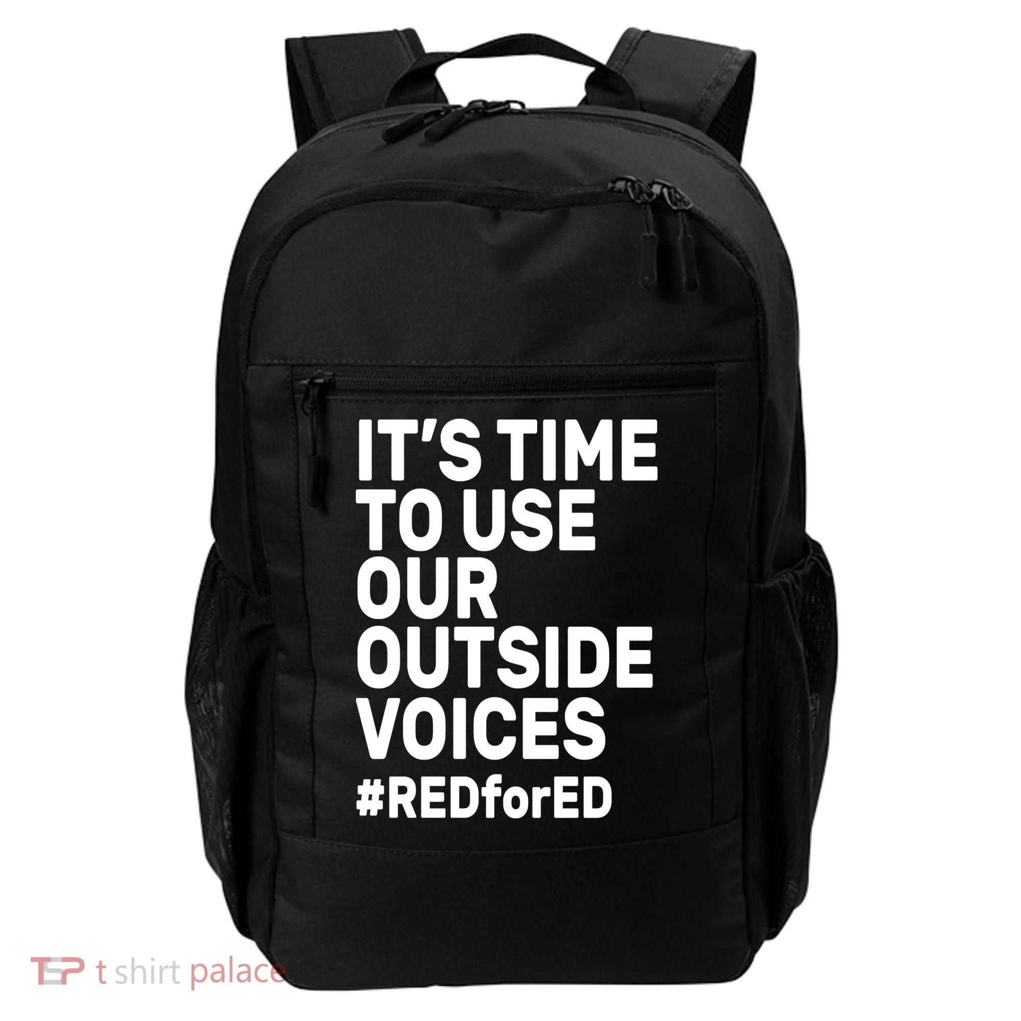 It's Time To Use Our Outside Voice Red For Ed Backpack
