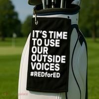 It's Time To Use Our Outside Voice Red For Ed Golf Towel thumb 2