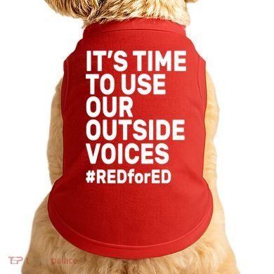 It's Time To Use Our Outside Voice Red For Ed Doggie Tank
