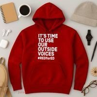 It's Time To Use Our Outside Voice Red For Ed Hoodie thumb 3