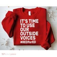 It's Time To Use Our Outside Voice Red For Ed Sweatshirt thumb 2