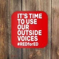 It's Time To Use Our Outside Voice Red For Ed Coaster thumb 0