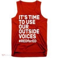 It's Time To Use Our Outside Voice Red For Ed Tank Top thumb 0