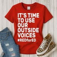 It's Time To Use Our Outside Voice Red For Ed Women's T-Shirt thumb 3
