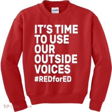 It's Time To Use Our Outside Voice Red For Ed Kids Sweatshirt