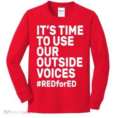 It's Time To Use Our Outside Voice Red For Ed Kids Long Sleeve Shirt