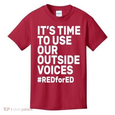 It's Time To Use Our Outside Voice Red For Ed Kids T-Shirt